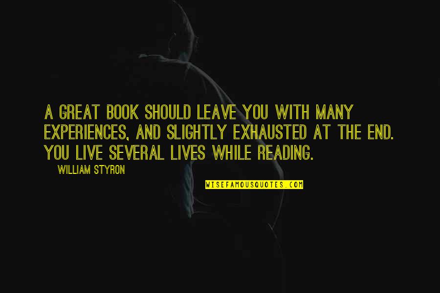 Fall Protection Quotes By William Styron: A great book should leave you with many Fall Protection Quotes By William Styron: A great book should leave you with many