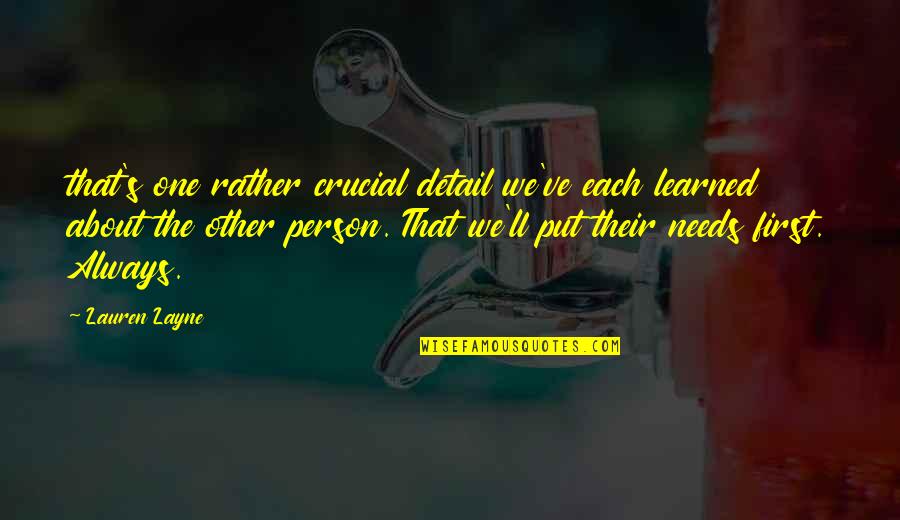 Fallen Protectors Quotes By Lauren Layne: that's one rather crucial detail we've each learned Fallen Protectors Quotes By Lauren Layne: that's one rather crucial detail we've each learned