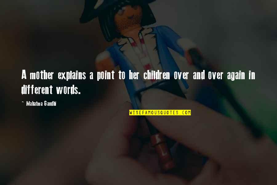 Falleninsider Quotes By Mahatma Gandhi: A mother explains a point to her children