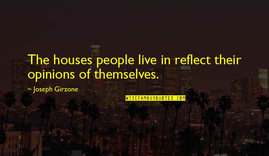 Falling Asleep Sad Quotes By Joseph Girzone: The houses people live in reflect their opinions