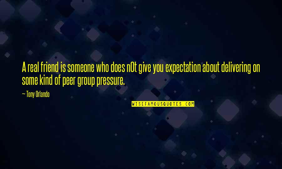 Falling For A Friend Love Quotes By Tony Orlando: A real friend is someone who does n0t Falling For A Friend Love Quotes By Tony Orlando: A real friend is someone who does n0t