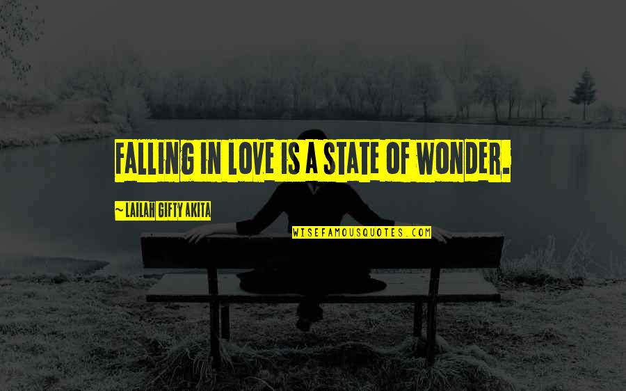Falling In Love Inspirational Quotes By Lailah Gifty Akita: Falling in love is a state of wonder.