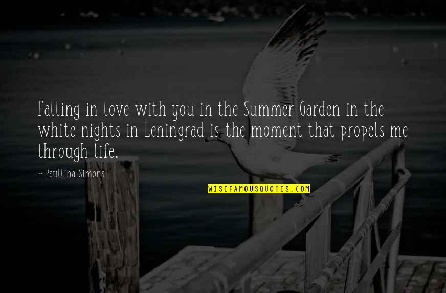 Falling In Love Life Quotes By Paullina Simons: Falling in love with you in the Summer