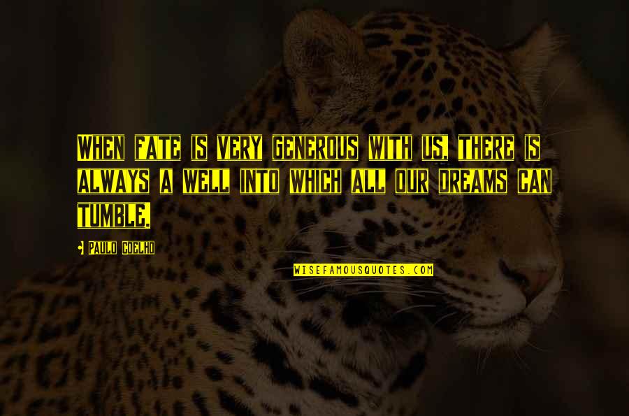 Falling In Love With Someone's Soul Quotes By Paulo Coelho: When fate is very generous with us, there