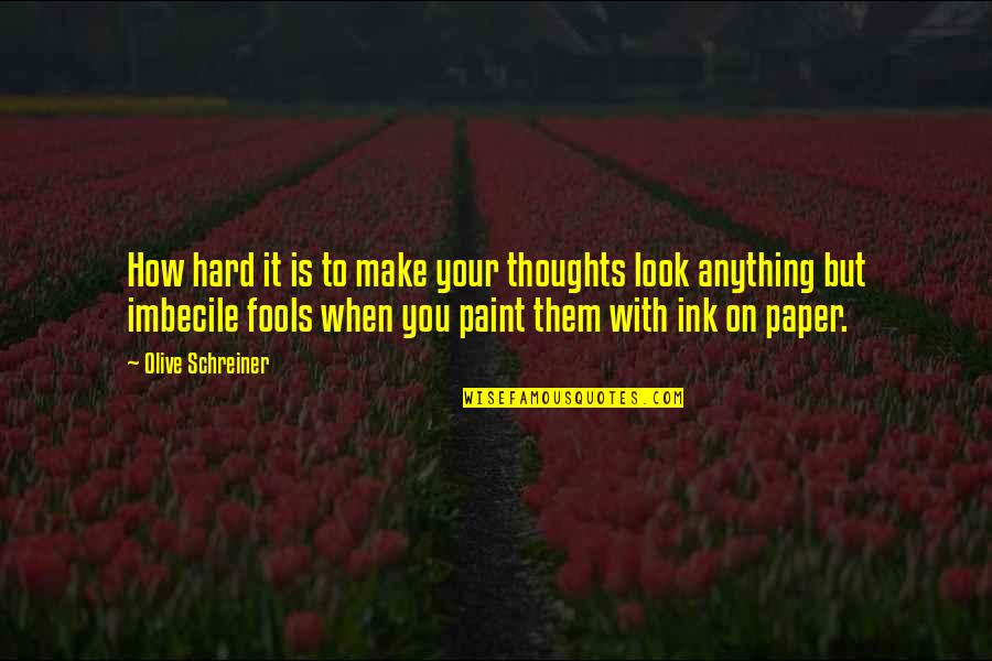 Falloons Quotes By Olive Schreiner: How hard it is to make your thoughts Falloons Quotes By Olive Schreiner: How hard it is to make your thoughts