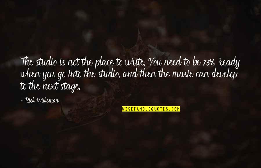 Fallout Legion Quotes By Rick Wakeman: The studio is not the place to write. Fallout Legion Quotes By Rick Wakeman: The studio is not the place to write.