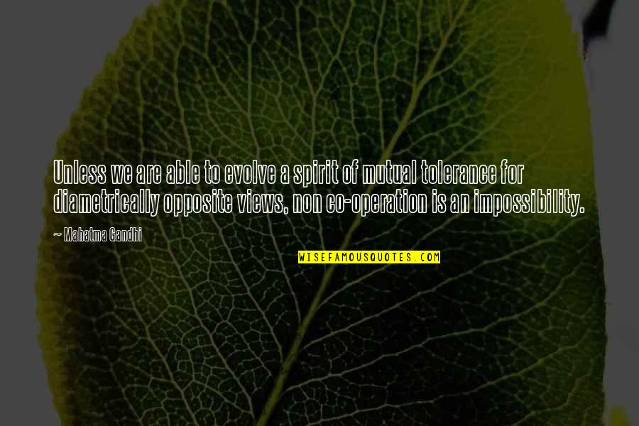 Fallowness Quotes By Mahatma Gandhi: Unless we are able to evolve a spirit