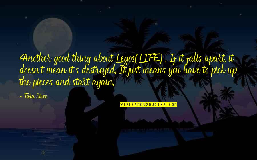 Falls Of Life Quotes By Tara Sivec: Another good thing about Legos(LIFE). If it falls