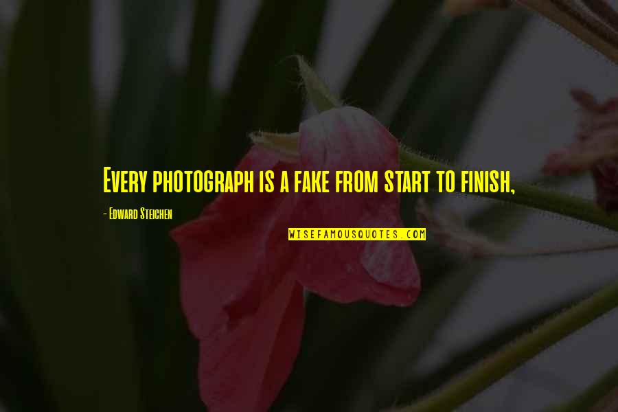 Falo Quotes By Edward Steichen: Every photograph is a fake from start to