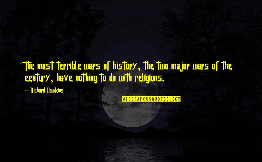 Falsies Lash Quotes By Richard Dawkins: The most terrible wars of history, the two Falsies Lash Quotes By Richard Dawkins: The most terrible wars of history, the two