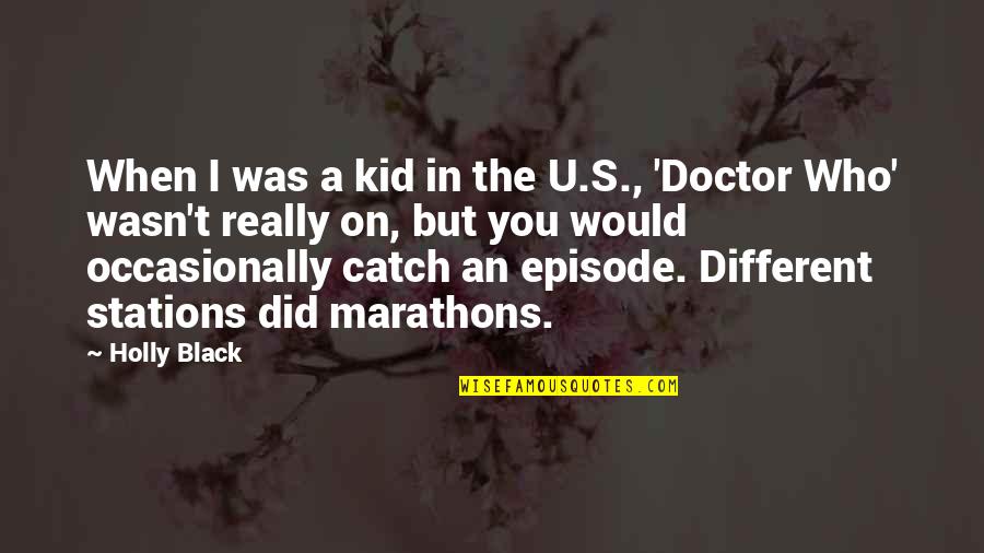 Falsos Falsificados Quotes By Holly Black: When I was a kid in the U.S., Falsos Falsificados Quotes By Holly Black: When I was a kid in the U.S.,