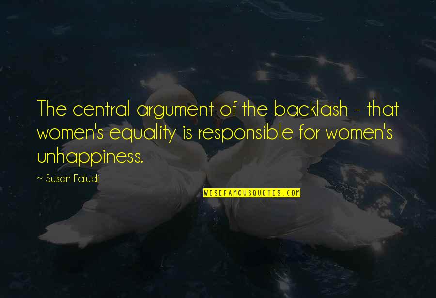 Faludi Quotes By Susan Faludi: The central argument of the backlash - that