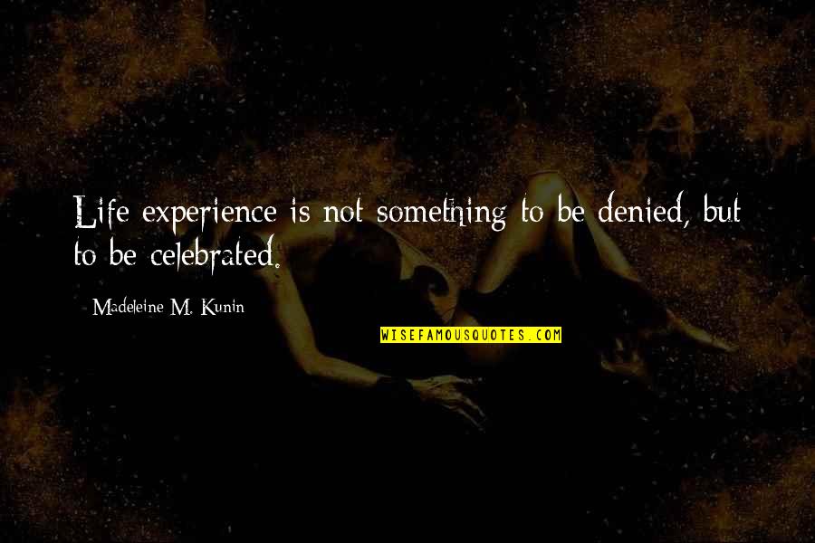Familiarize Crossword Quotes By Madeleine M. Kunin: Life experience is not something to be denied, Familiarize Crossword Quotes By Madeleine M. Kunin: Life experience is not something to be denied,
