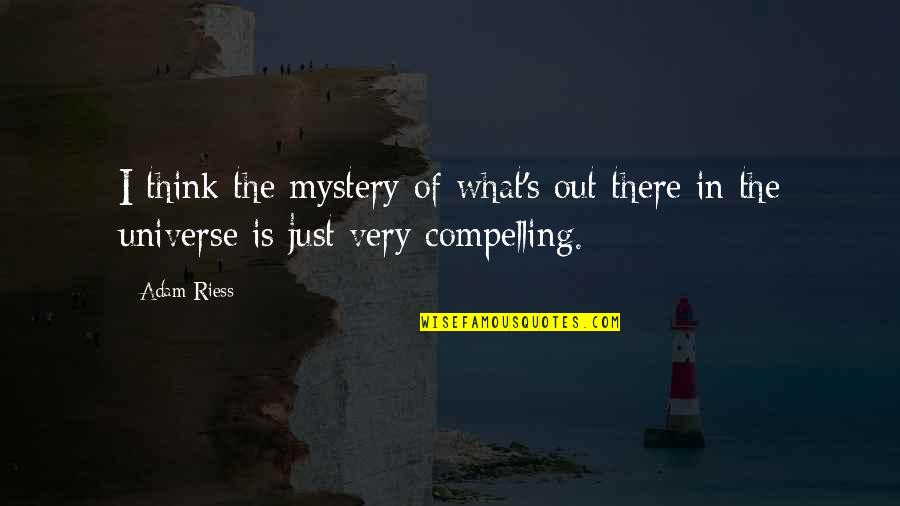 Family Christmas Memory Quotes By Adam Riess: I think the mystery of what's out there