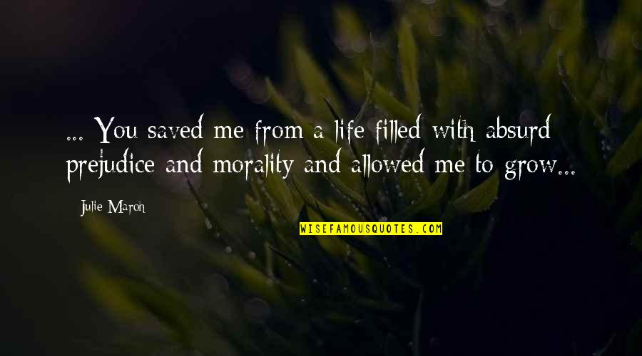 Family Favoritism Hurts Quotes By Julie Maroh: ... You saved me from a life filled