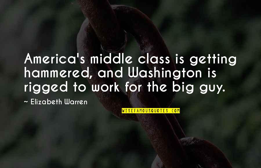 Family Feud In Romeo And Juliet Quotes By Elizabeth Warren: America's middle class is getting hammered, and Washington