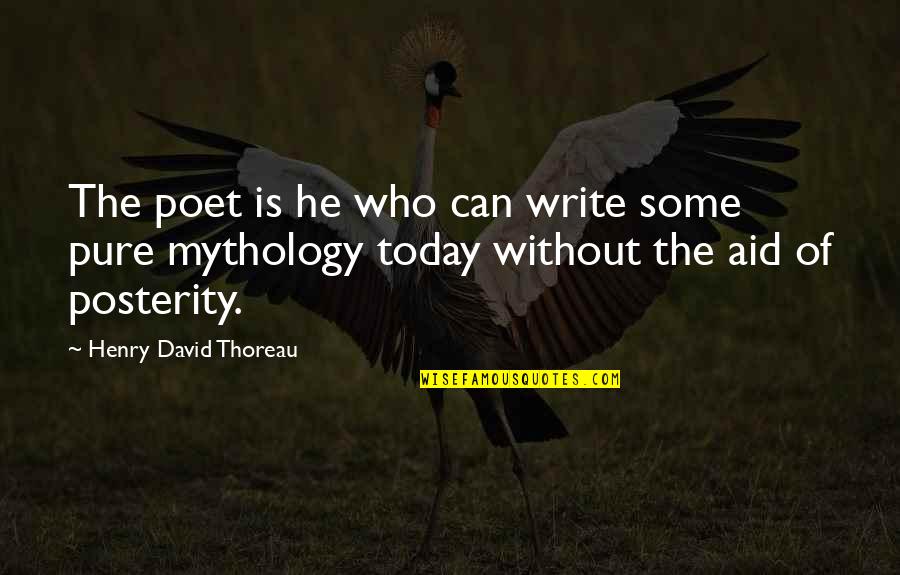Family Forever Short Quotes By Henry David Thoreau: The poet is he who can write some