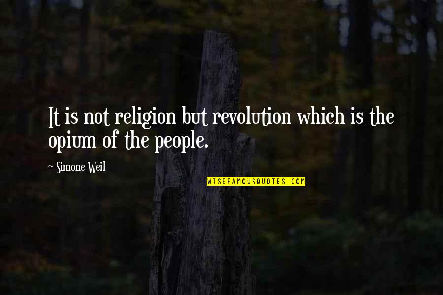 Family Funeral Cover Quotes By Simone Weil: It is not religion but revolution which is