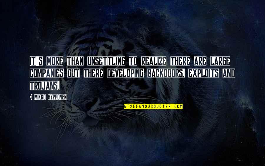 Family Greed Inheritance Quotes By Mikko Hypponen: It's more than unsettling to realize there are