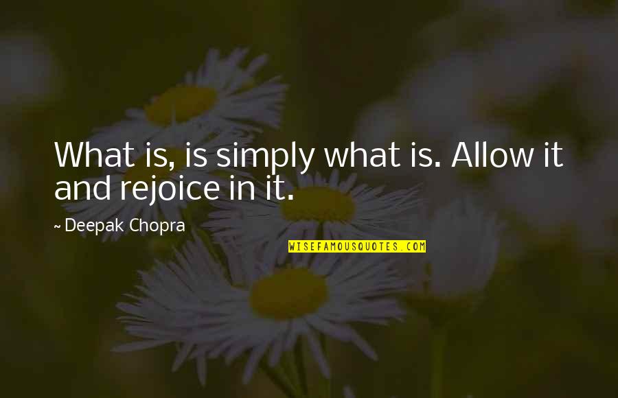 Family Guy Aquaman Quotes By Deepak Chopra: What is, is simply what is. Allow it
