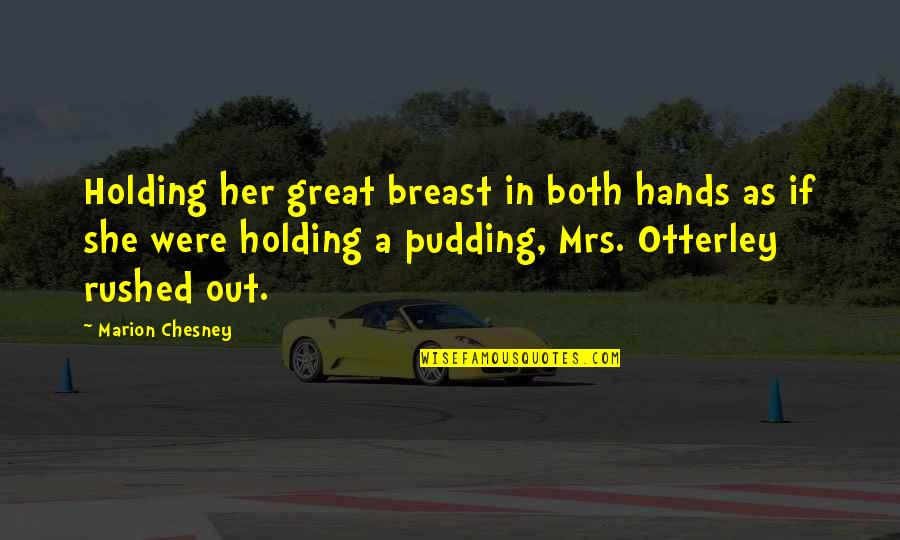 Family Guy One Line Quotes By Marion Chesney: Holding her great breast in both hands as Family Guy One Line Quotes By Marion Chesney: Holding her great breast in both hands as