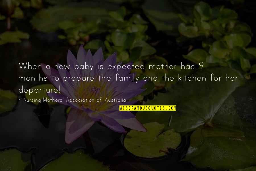 Family In The Kitchen Quotes By Nursing Mothers' Association Of Australia: When a new baby is expected mother has