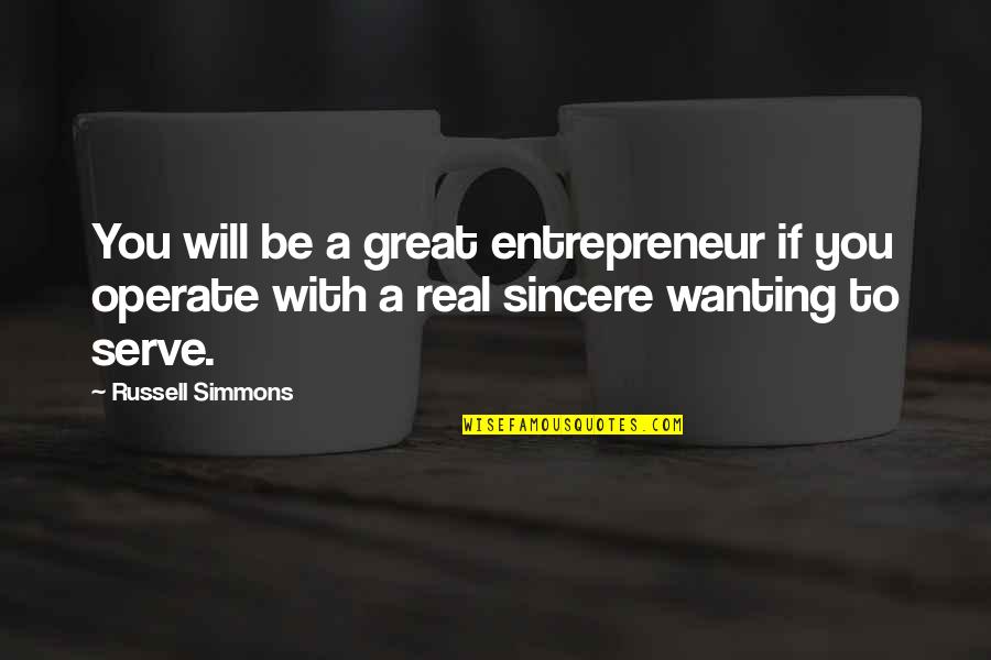 Family In Tkam Quotes By Russell Simmons: You will be a great entrepreneur if you