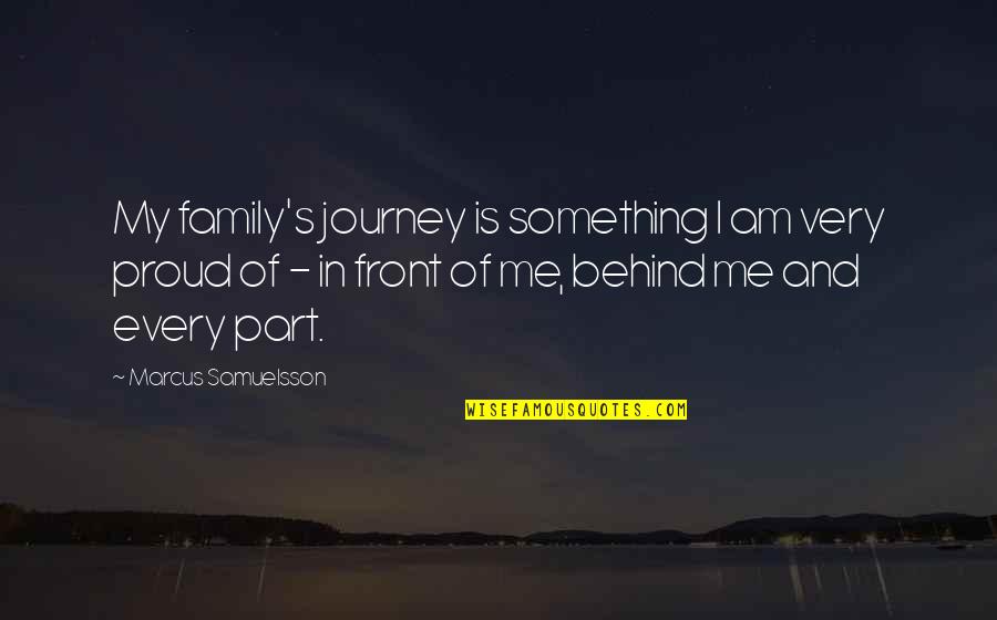 Family Is My Quotes By Marcus Samuelsson: My family's journey is something I am very