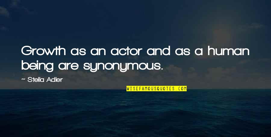 Family Is Thicker Than Water Quotes By Stella Adler: Growth as an actor and as a human