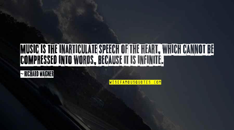 Family Meanings Quotes By Richard Wagner: Music is the inarticulate speech of the heart,