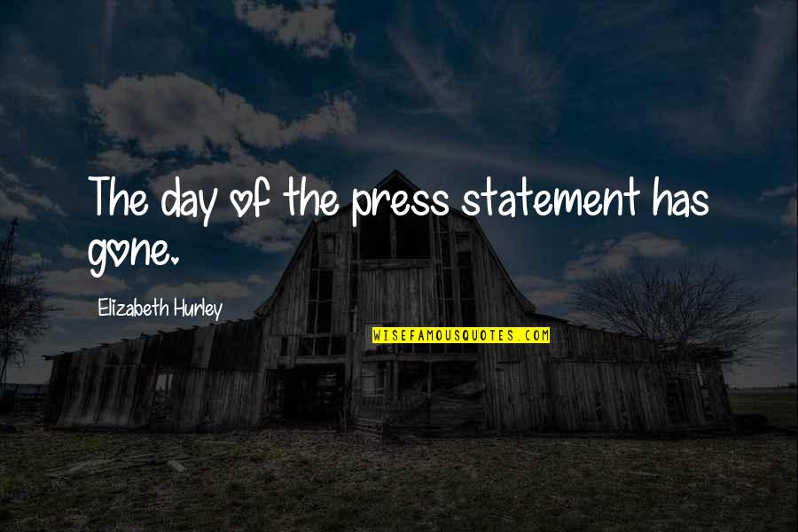 Family Tagalog 2012 Quotes By Elizabeth Hurley: The day of the press statement has gone. Family Tagalog 2012 Quotes By Elizabeth Hurley: The day of the press statement has gone.