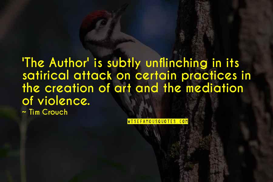 Family Tree And Love Quotes By Tim Crouch: 'The Author' is subtly unflinching in its satirical