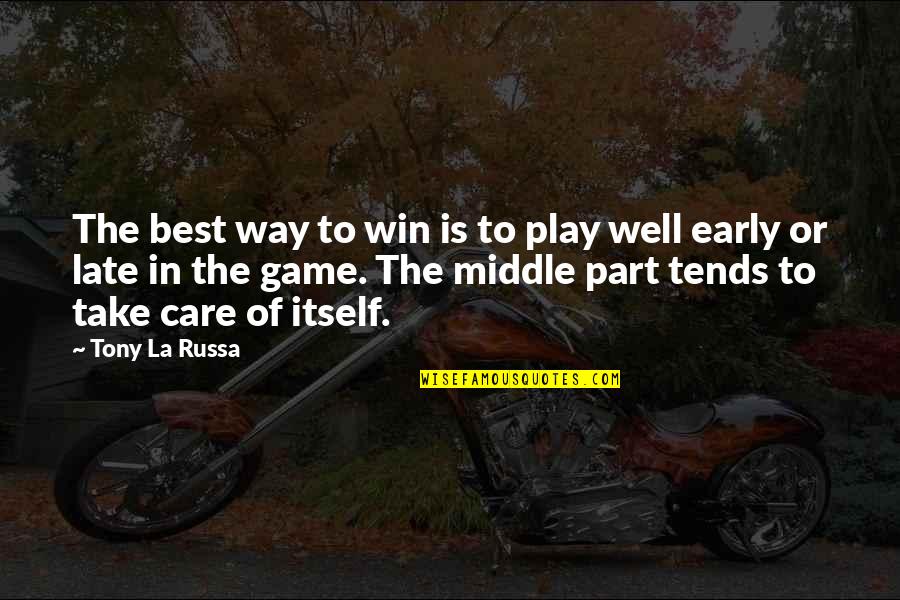Family Vinyl Lettering Quotes By Tony La Russa: The best way to win is to play