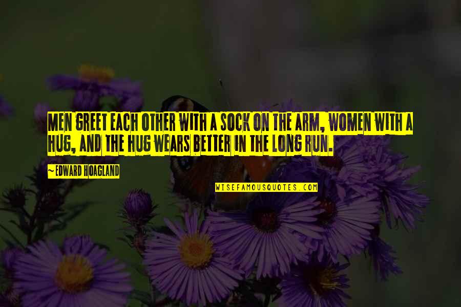 Famous Amputation Quotes By Edward Hoagland: Men greet each other with a sock on Famous Amputation Quotes By Edward Hoagland: Men greet each other with a sock on