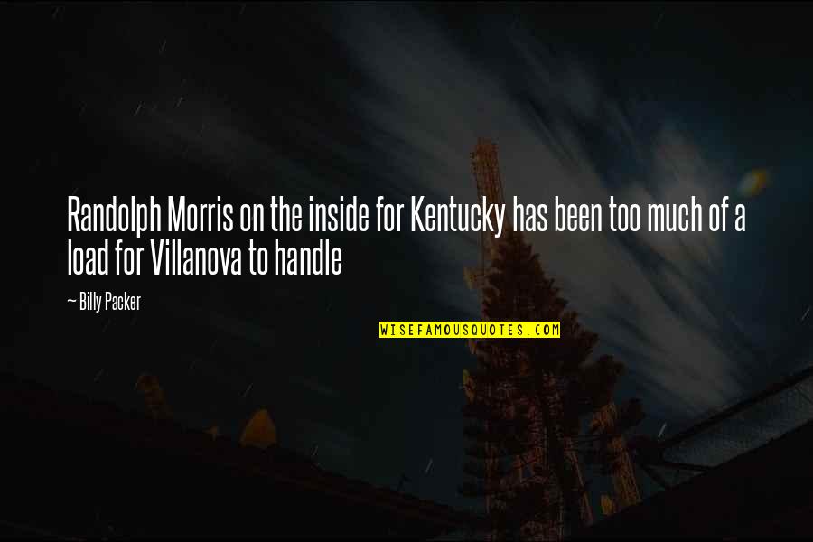 Famous Ann Landers Quotes By Billy Packer: Randolph Morris on the inside for Kentucky has