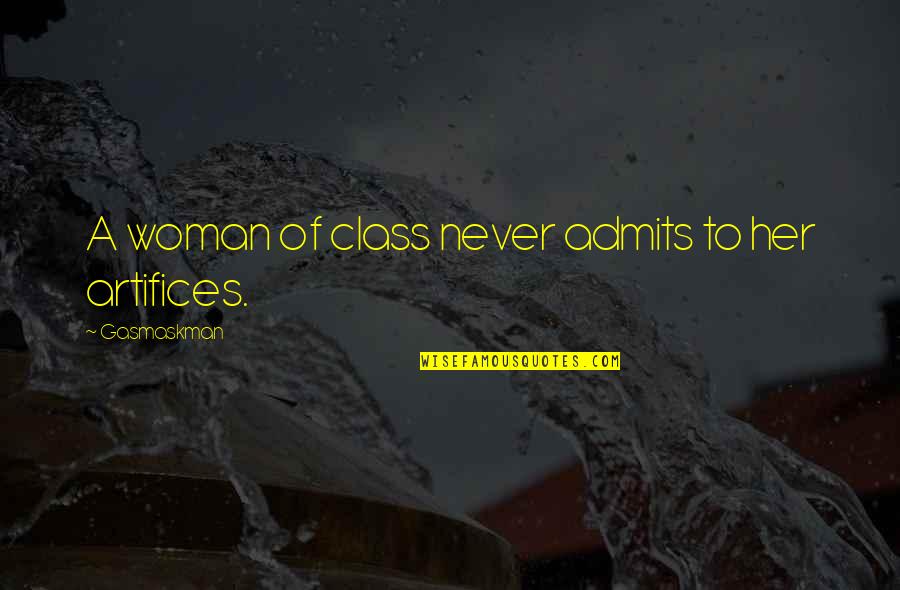 Famous Anne Of Green Gables Quotes By Gasmaskman: A woman of class never admits to her Famous Anne Of Green Gables Quotes By Gasmaskman: A woman of class never admits to her