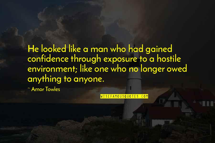 Famous Anti Corruption Quotes By Amor Towles: He looked like a man who had gained