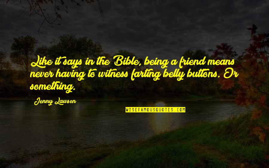 Famous Atv Quotes By Jenny Lawson: Like it says in the Bible, being a