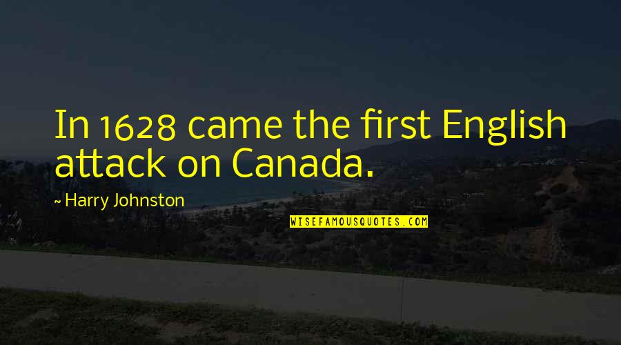 Famous Baby Boomer Quotes By Harry Johnston: In 1628 came the first English attack on
