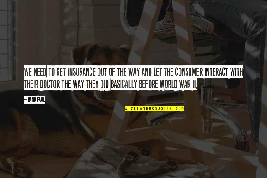 Famous Beatles Birthday Quotes By Rand Paul: We need to get insurance out of the