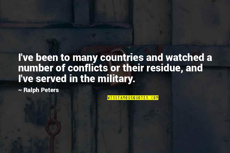 Famous Black Female Quotes By Ralph Peters: I've been to many countries and watched a Famous Black Female Quotes By Ralph Peters: I've been to many countries and watched a