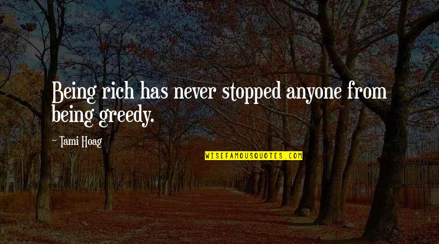 Famous Bob Ross Quotes By Tami Hoag: Being rich has never stopped anyone from being