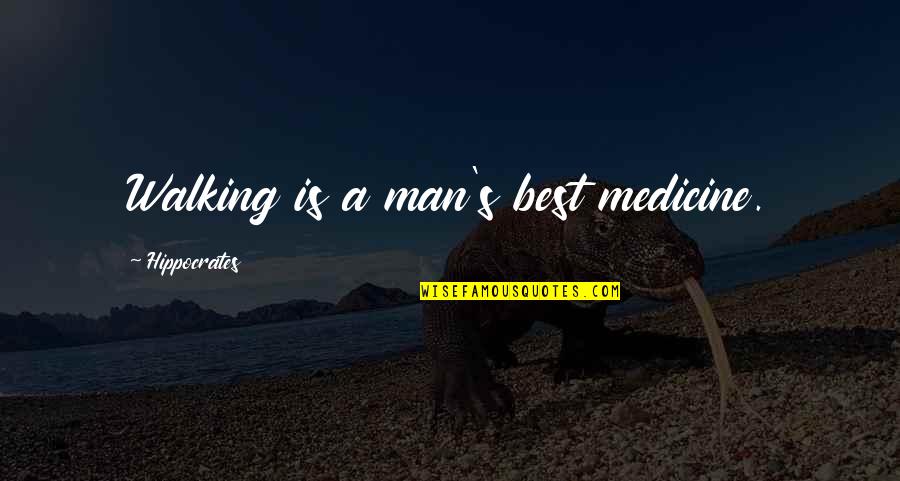 Famous Branson Quotes By Hippocrates: Walking is a man's best medicine.