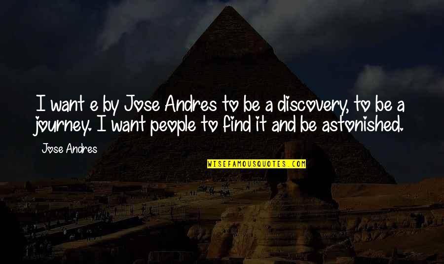 Famous Buffalo Ny Quotes By Jose Andres: I want e by Jose Andres to be