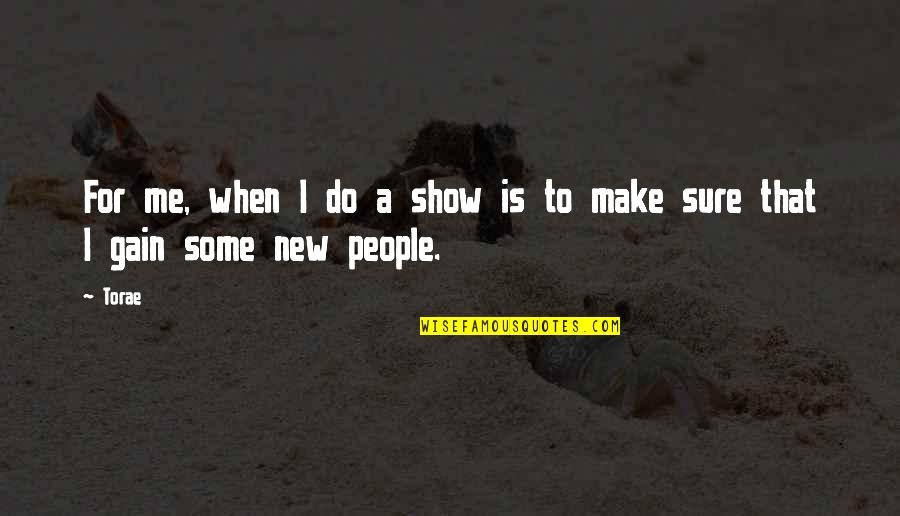 Famous Crocodile Hunter Quotes By Torae: For me, when I do a show is