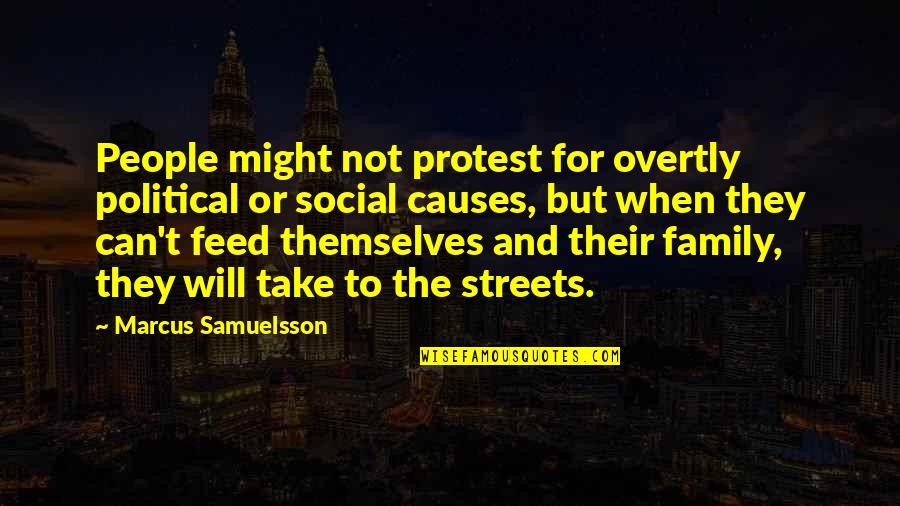 Famous Curling Quotes By Marcus Samuelsson: People might not protest for overtly political or