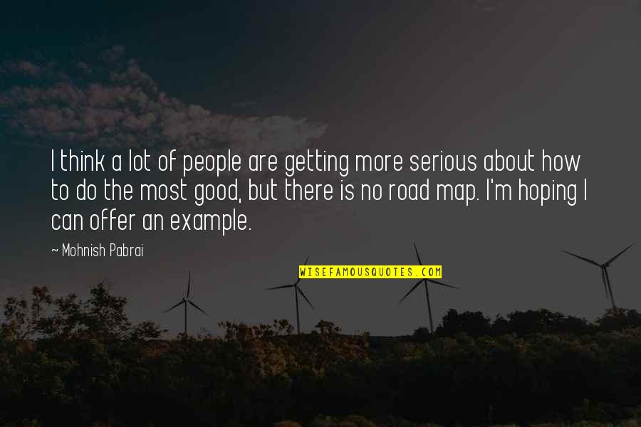 Famous Curses Quotes By Mohnish Pabrai: I think a lot of people are getting