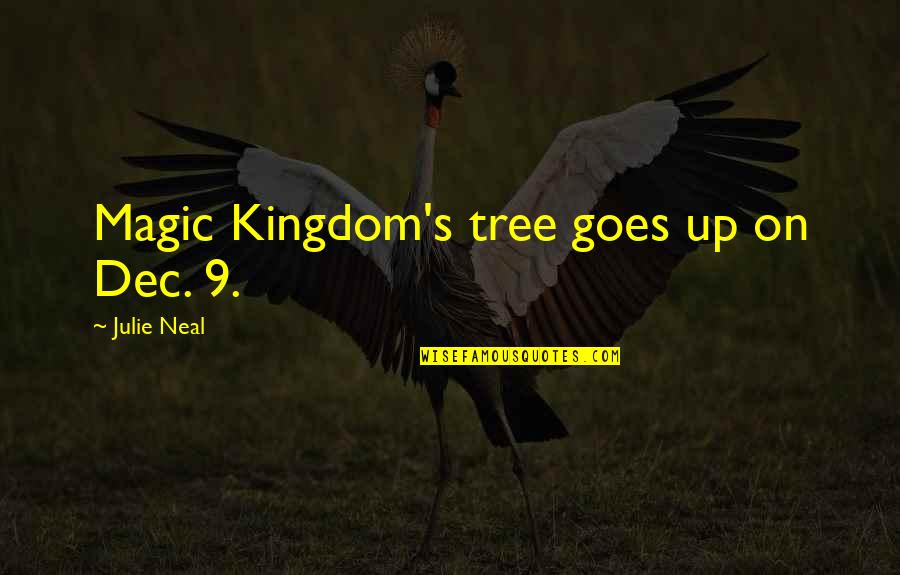 Famous Customs Quotes By Julie Neal: Magic Kingdom's tree goes up on Dec. 9. Famous Customs Quotes By Julie Neal: Magic Kingdom's tree goes up on Dec. 9.