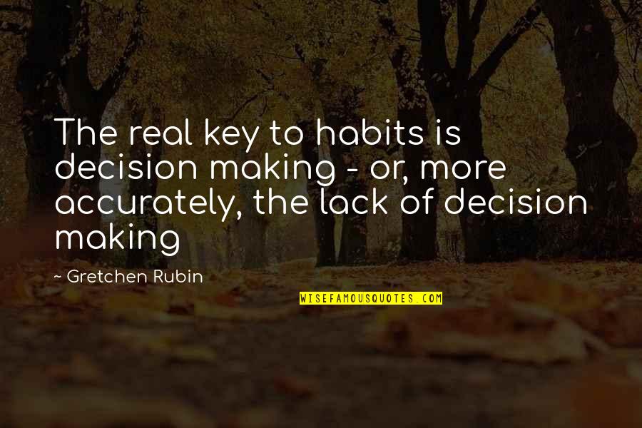 Famous Daisy Duck Quotes By Gretchen Rubin: The real key to habits is decision making Famous Daisy Duck Quotes By Gretchen Rubin: The real key to habits is decision making