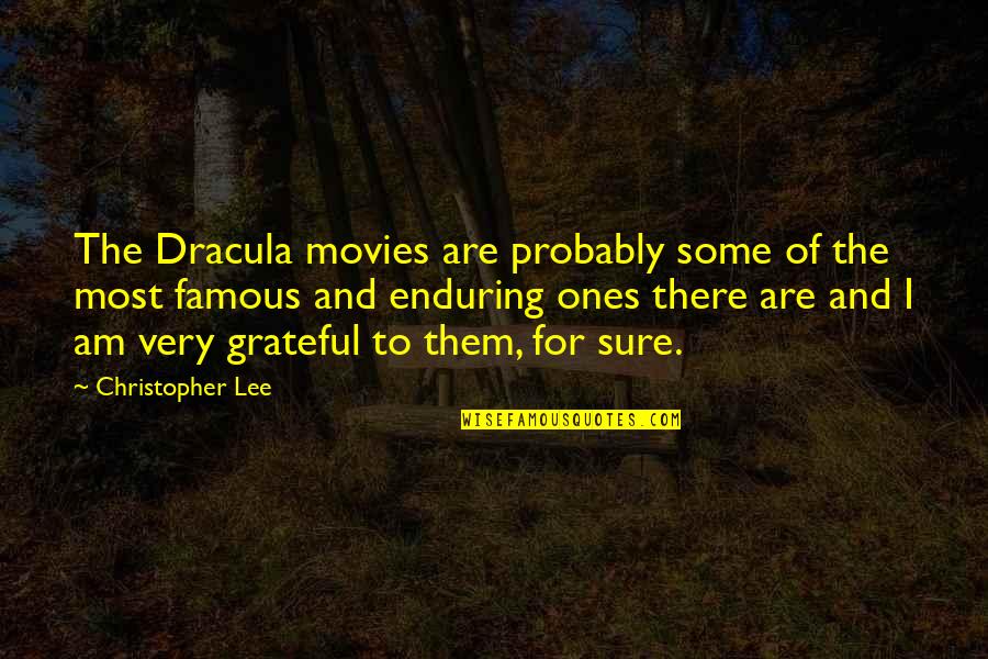 Famous Dracula Movie Quotes By Christopher Lee: The Dracula movies are probably some of the Famous Dracula Movie Quotes By Christopher Lee: The Dracula movies are probably some of the